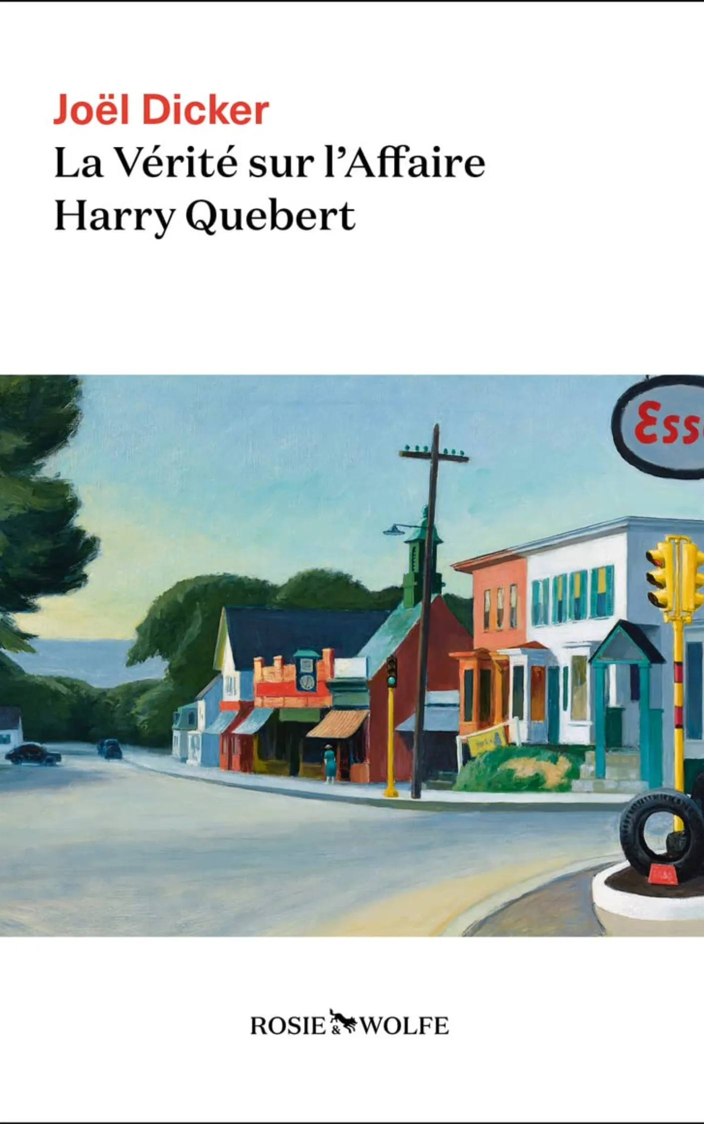 Couverture du livre La Vérité sur l’affaire Harry Quebert de Joël Dicker