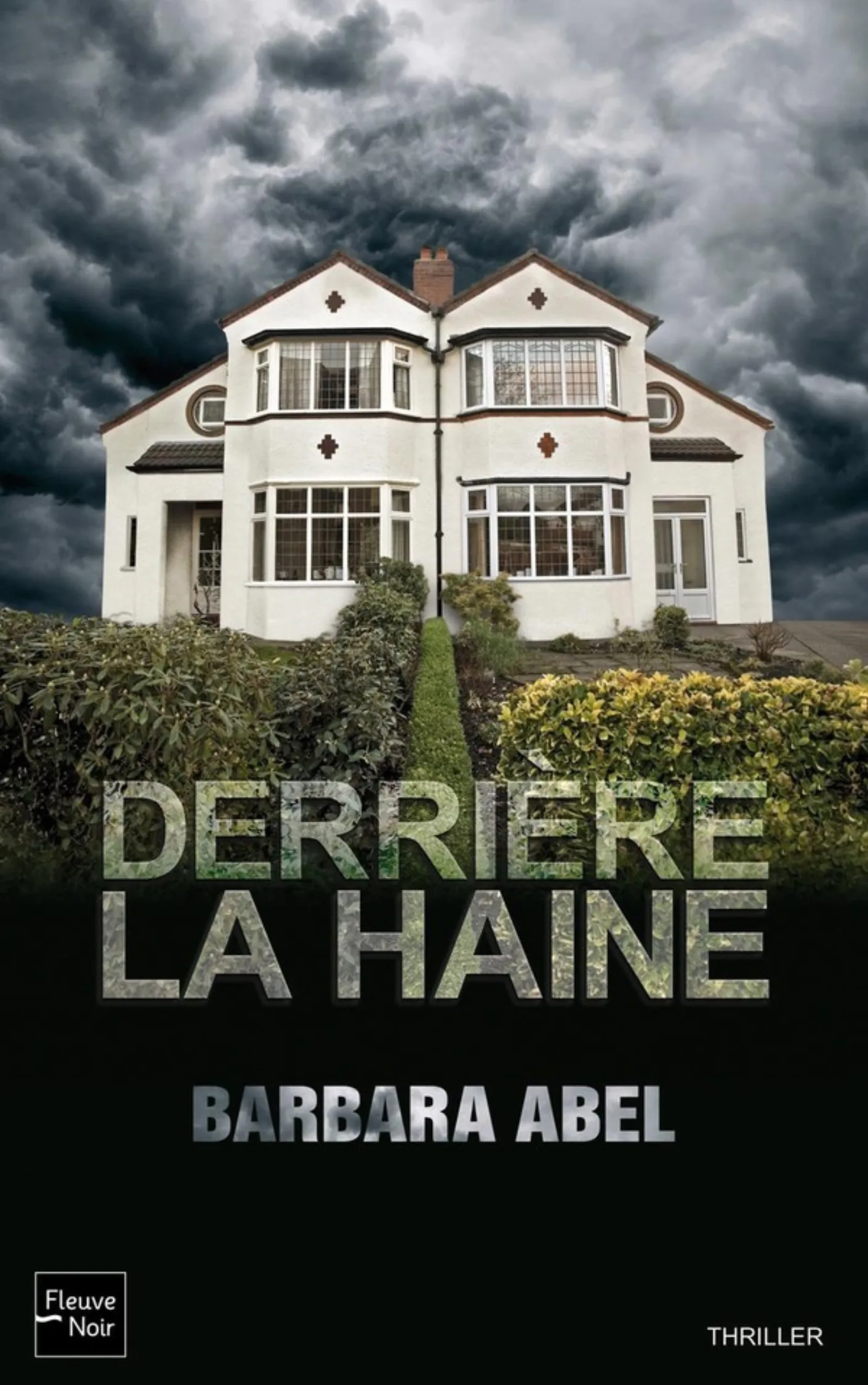 Couverture du livre Derrière la haine de Barbara Abel
